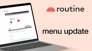 Routine 2.0: menu update