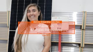 Delcia finaliza el Máster de Energías Renovables y es contratada en Geesol Delcia finaliza el Máster de Energías Renovables y es contratada en Geesol