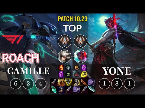 T1 Roach Camille vs Yone Top - KR Patch 10.23