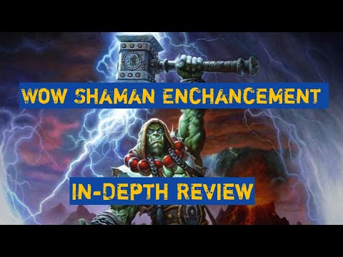Wow Shaman Enhancement 10.1.5 - In-Depth Review
