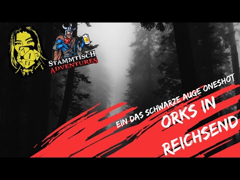 DSA5 Actual Play mit DieHörspieler - Orks in Reichsend