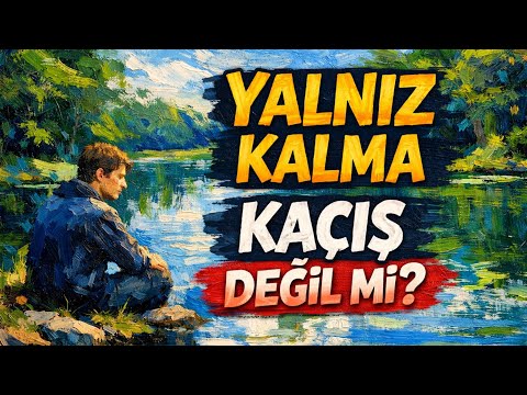 Yalnız Kalma İsteği Neden Bu Kadar Güçlü? | Psikolojisi