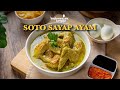 SOTO SAYAP AYAM MAKIN GURIH DAN SIMPLE PAKAI CARA INI