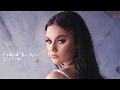 Grey Zeigler - Wanted You More (Official Audio)