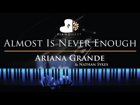 Ariana Grande & Nathan Sykes - Almost Is Never Enough - Piano Karaoke / Sing Along Cover with Lyrics