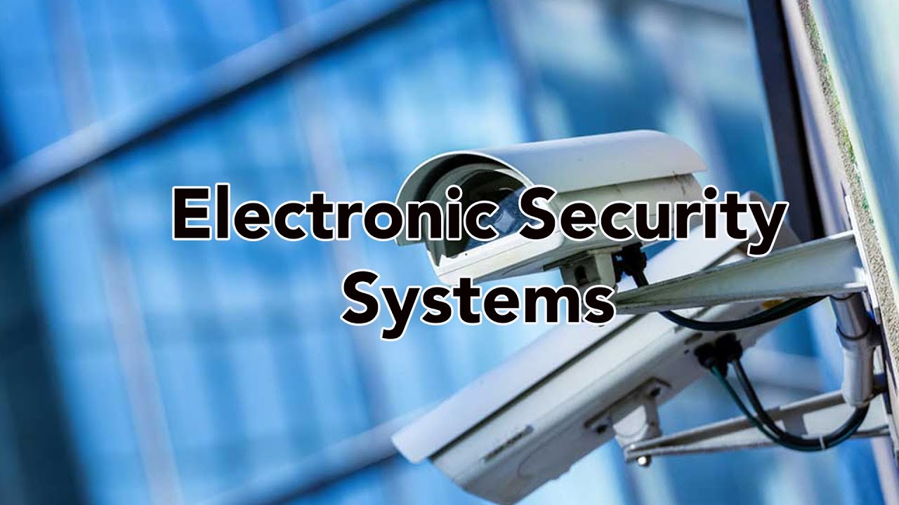 Electronic Security Systems Section