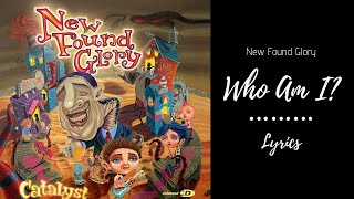 New Found Glory - Who Am I? (Lyrics)