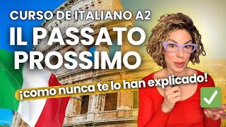 Il Passato Prossimo en italiano 🇮🇹 explicado como nunca antes | Italiano A2