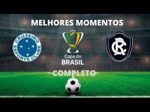 CRUZEIRO 1 x 0 REMO - MELHORES MOMENTOS COMPLETO COPA DO BRASIL