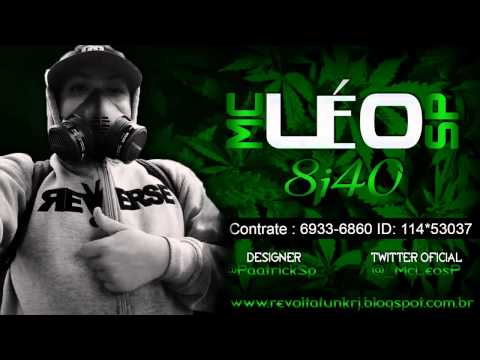 MC LÉO SP - 8i40 (DJ FERREIRA)
