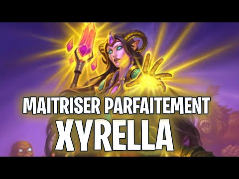 COMMENT MAITRISER XYRELLA PARFAITEMENT ! BG TOP 100
