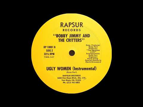 Bobby Jimmy And The Critters - Ugly Women ( Instrumental ) ( Rapsur Records 1984 )