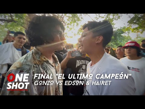 GONZO vs EDSON HAIRET: FINAL - ONE SHOT BATTLES (Ultimo Campeón👑)
