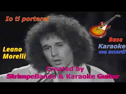 "Leano Morelli" - "Io ti porterei"  Base karaoke con accordi (Fair Use)