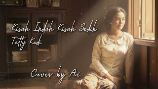 Download lagu “Kisah Indah Kisah Sedih” – Tetty Kadi | Versi Jadul yang Lebih Bersih & Lembut mp3