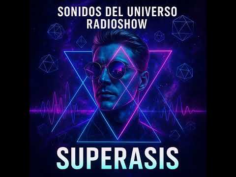 SDU673 SUPERASIS Presents SOUNDS OF UNVRS Radioshow- New York 04.11.25