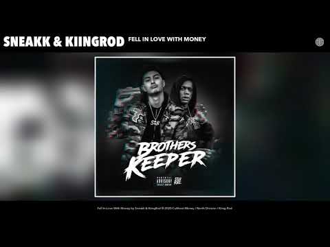Sneakk & KiingRod - Fell In Love With Money (Audio)