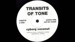 Transits Of Tone - Cyborg Coconut
