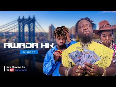 AWADA HK.  EPISODE 8!  CHII MACHINE DON GIVE 0PAY ACCOUNT TO CLIENT!