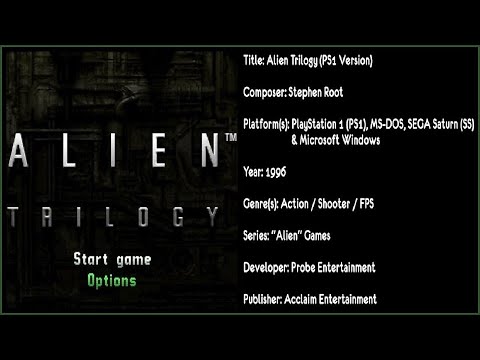 Alien Trilogy (PS1) [Soundtrack in FULL HD & 320 KBPS]