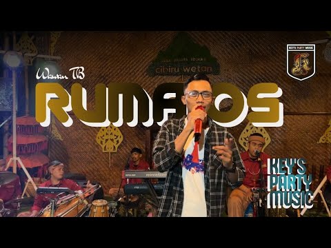 RUMAOS || WAWAN TB || KEY'S PARTY MUSIC