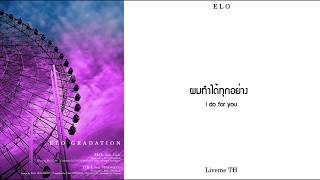 [THAISUB/KARAOKE] ELO – Oh I (Feat. Penomeco)