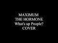 Maximum The Hormone What S Up People Death Note Opening Cut
