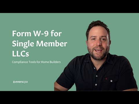 IRS Form W-9 | How to Fill Out W-9 as a Single Member LLC | W-9 Tax Form Explained