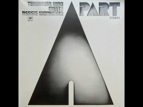 A Part (full album) - Terumasa Hino meets Reggie Workman (1971)