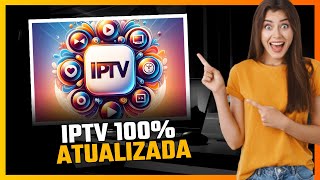 MELHOR LISTA DE IPTV PARA VER CANAIS ABERTOS E FECHADOS