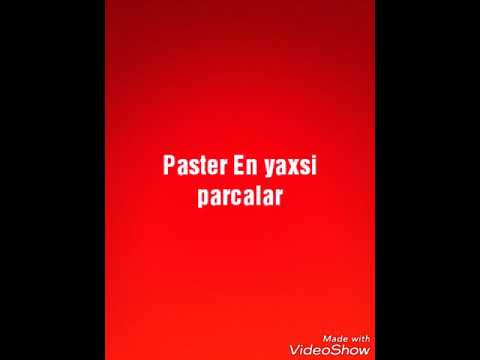 Paster ən yaxśı 4 parça Azrepoffical vidio mm