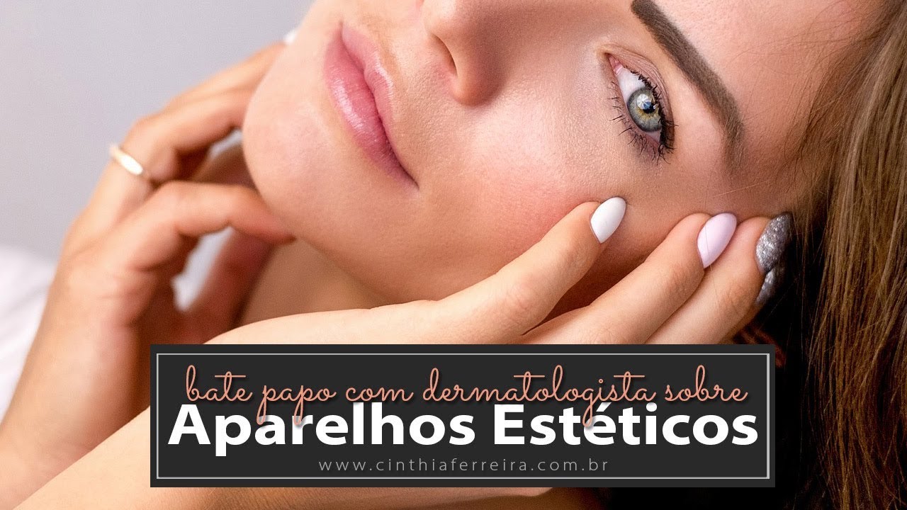Os melhores lasers e aparelhos da dermatologia | Manchas, gordura, flacidez e mais