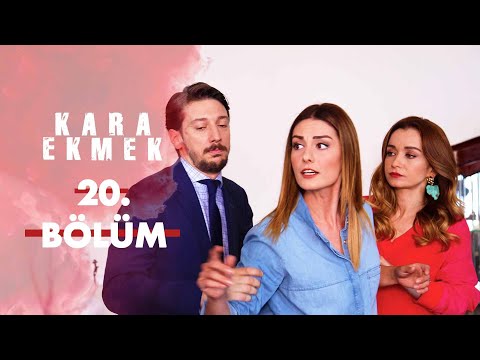 Kara Ekmek 20. Bölüm