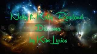 Nelly ft. Kelly Rowland - Dilemma Lyrics [HD]