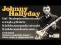 Johnny Hallyday - Depuis qu'ma môme