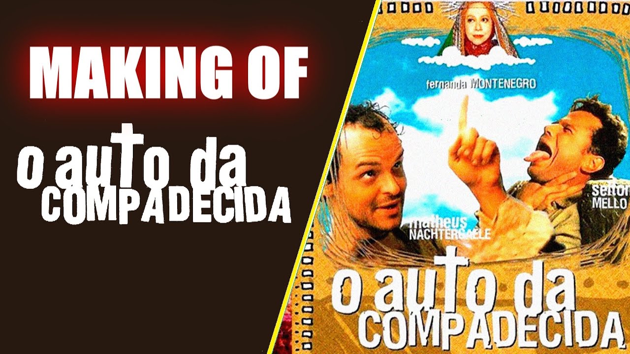 O AUTO DA COMPADECIDA - Making Of, Por Trás Das Câmeras (2000)