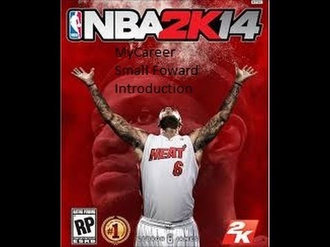 NBA 2K14 MyCareer SF The Introduction