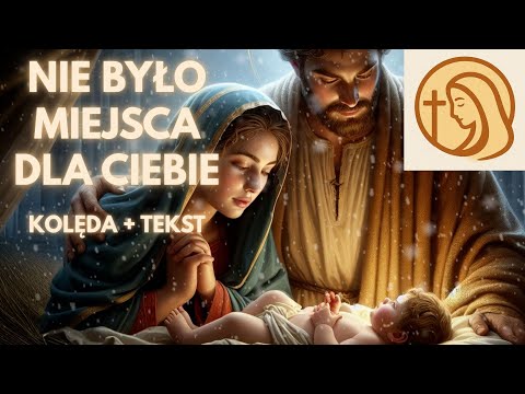 Kolęda Nie było miejsca dla Ciebie + tekst