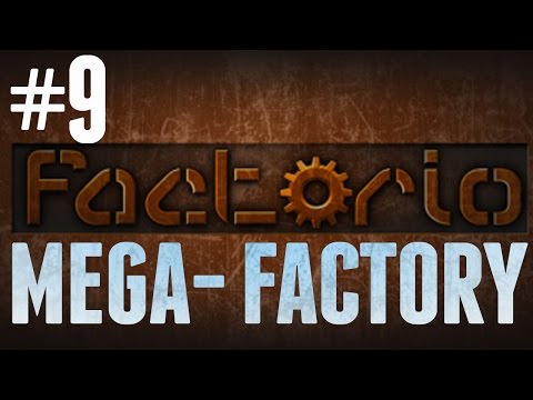 Factorio - MEGA-FACTORY - #9 - Iron Supply Problems!