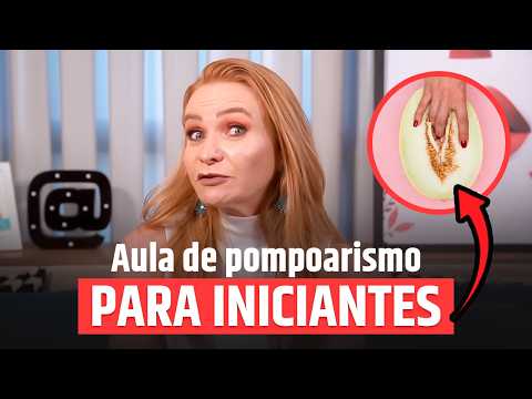 Pompoarism for Beginners: Step-by-Step Practical Class with Cátia Damasceno