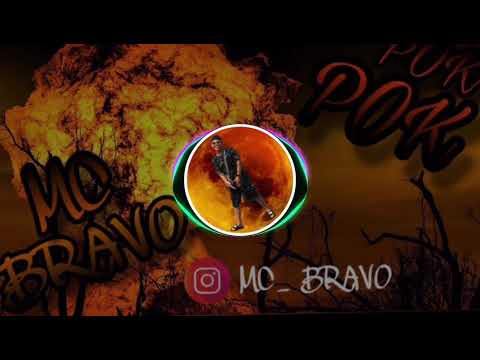 Mc Bravo - Pok Pok