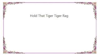 Claude King - Hold That Tiger Tiger Rag Lyrics