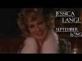 Jessica Lange || September Song 