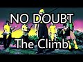 NO DOUBT - The Climb (Lyric Video)