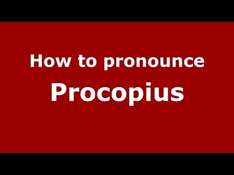 How to Pronounce Procopius - PronounceNames.com