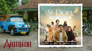 Armada - Si Doel Anak Betawi (OST. Si Doel The Movie) (Lyrics)