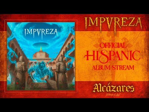 Impureza - 'Alcázares' (Official Album Stream)