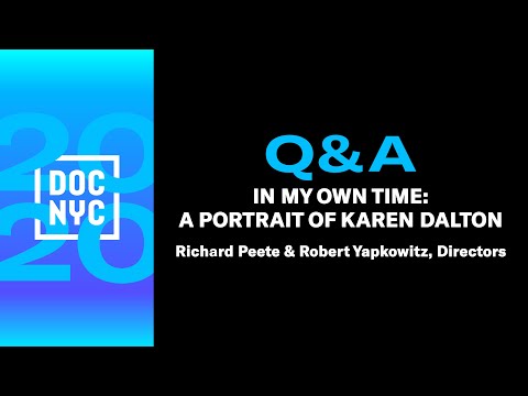 IN MY OWN TIME: A PORTRAIT OF KAREN DALTON Q&A