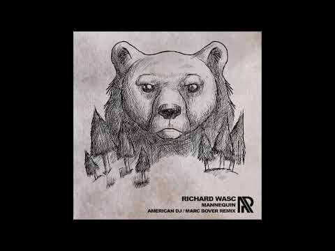 Richard Wasc - Mannequin (American DJ Remix)