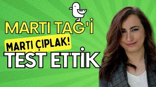 MARTI TAG'İ TEST ETTİK:MARTI ÇIPLAK!  -  MARTI VS. TAKSİCİLER
